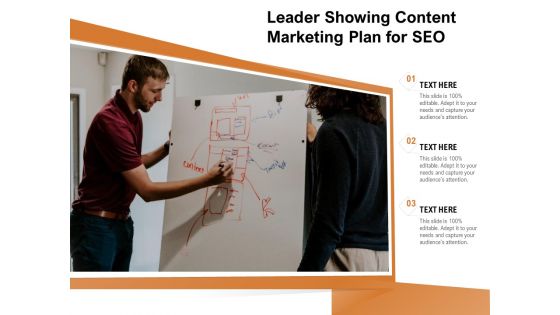 Leader Showing Content Marketing Plan For SEO Ppt PowerPoint Presentation Gallery Professional PDF