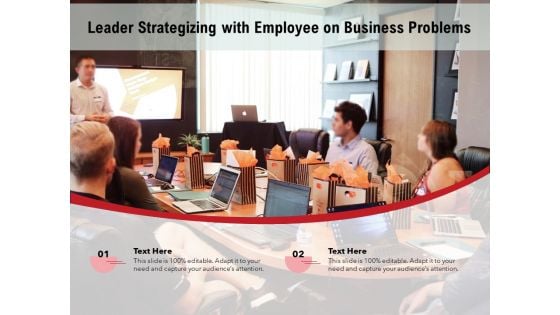 Leader Strategizing With Employee On Business Problems Ppt PowerPoint Presentation Gallery Master Slide PDF