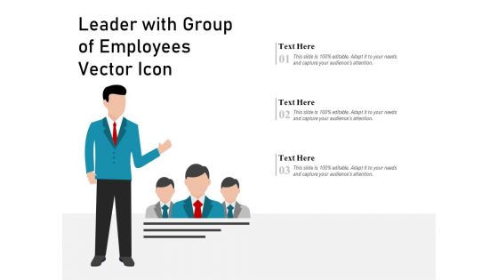 Leader With Group Of Employees Vector Icon Ppt PowerPoint Presentation Pictures Aids PDF