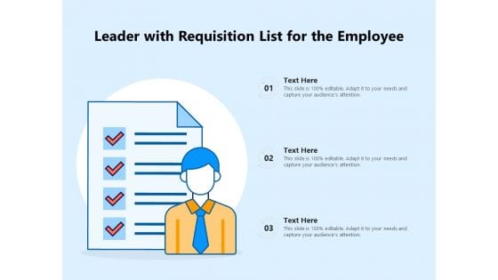 Leader With Requisition List For The Employee Ppt PowerPoint Presentation Show Slide Portrait PDF