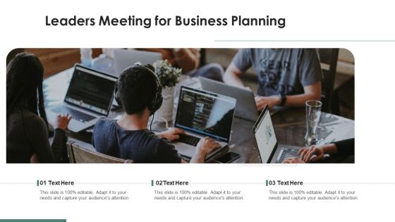 Leaders Meeting For Business Planning Ppt PowerPoint Presentation File Portfolio PDF