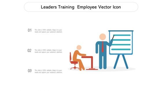 Leaders Training Employee Vector Icon Ppt PowerPoint Presentation Gallery Outfit PDF