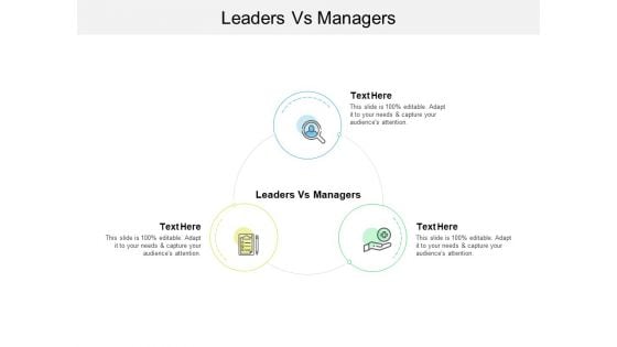 Leaders Vs Managers Ppt PowerPoint Presentation Slides Icon Cpb