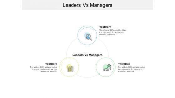 Leaders Vs Managers Ppt PowerPoint Presentation Slides Icon Cpb