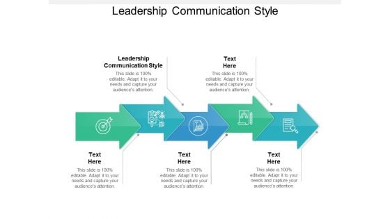 Leadership Communication Style Ppt PowerPoint Presentation Infographics Outfit Cpb