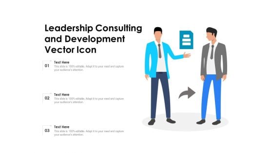 Leadership Consulting And Development Vector Icon Ppt PowerPoint Presentation Icon Model PDF