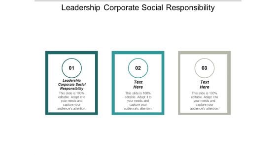 Leadership Corporate Social Responsibility Ppt PowerPoint Presentation Outline Show Cpb