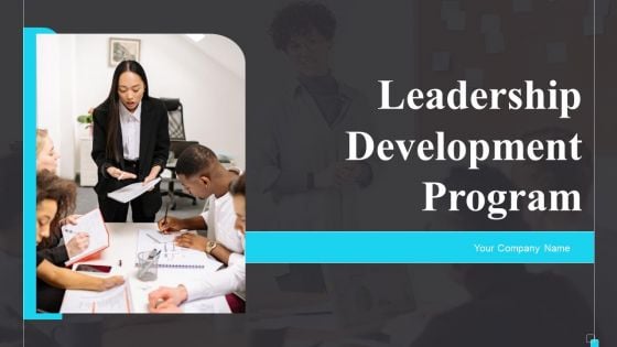 Leadership Development Program Ppt PowerPoint Presentation Complete With Slides