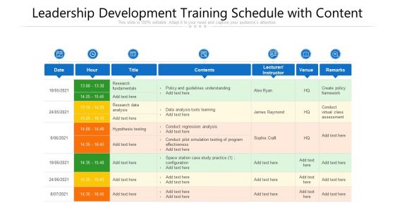 Leadership Development Training Schedule With Content Ppt PowerPoint Presentation Gallery Graphics Template PDF