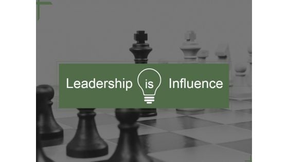 Leadership Is Influence Ppt PowerPoint Presentation Icon