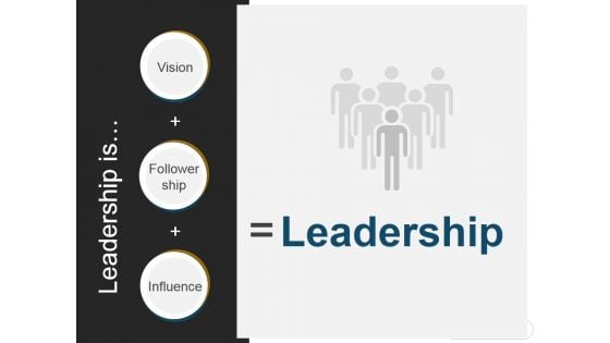 Leadership Is Ppt PowerPoint Presentation Styles