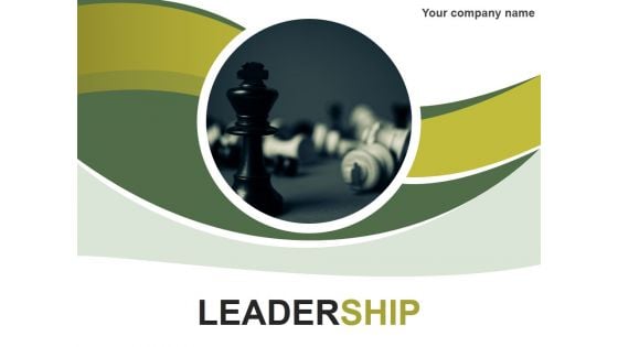 Leadership Ppt PowerPoint Presentation Complete Deck With Slides