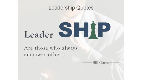 Leadership Quotes Template 3 Ppt PowerPoint Presentation Diagrams