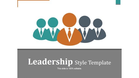 Leadership Style Template Ppt PowerPoint Presentation Icon Layout Ideas