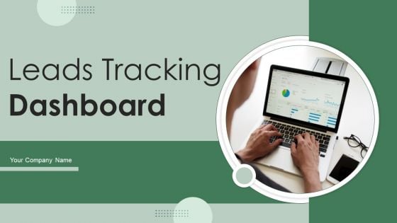 Leads Tracking Dashboard Ppt PowerPoint Presentation Complete Deck With Slides