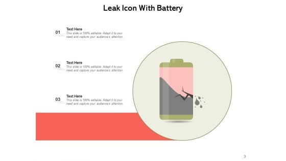 Leak Icon Battery Leakage Drop And Tap Ppt PowerPoint Presentation Complete Deck