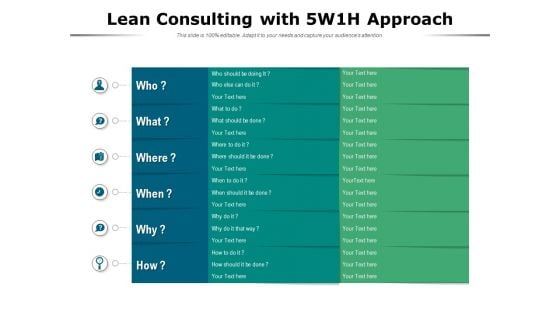 Lean Consulting With 5W1h Approach Ppt PowerPoint Presentation Inspiration Vector PDF