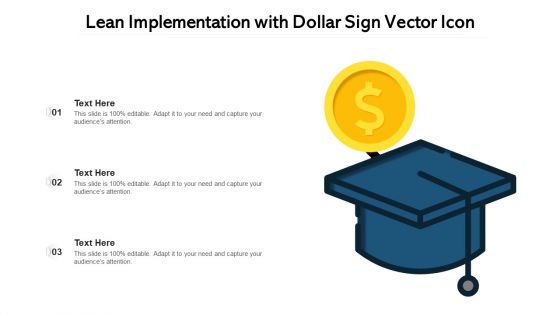 Lean Implementation With Dollar Sign Vector Icon Ppt PowerPoint Presentation Pictures Background Designs PDF