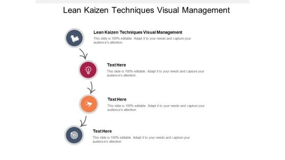 Lean Kaizen Techniques Visual Management Ppt PowerPoint Presentation Summary Show Cpb Pdf