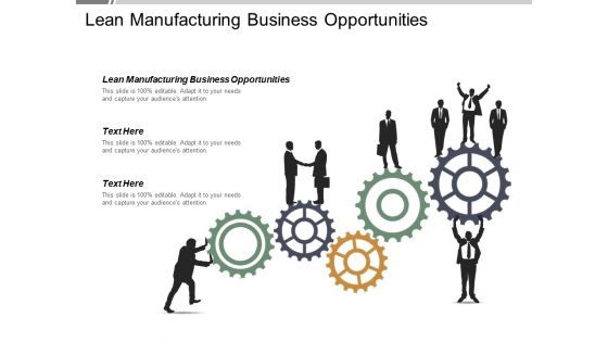 Lean Manufacturing Business Opportunities Ppt PowerPoint Presentation Show Layouts Cpb