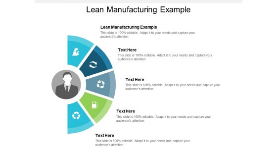 Lean Manufacturing Example Ppt PowerPoint Presentation Visual Aids Styles Cpb