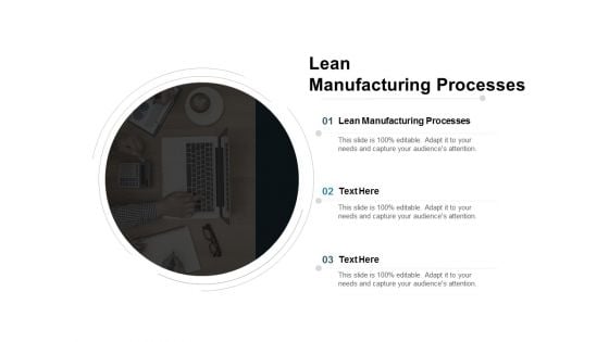 Lean Manufacturing Processes Ppt PowerPoint Presentation Layouts Icons Cpb