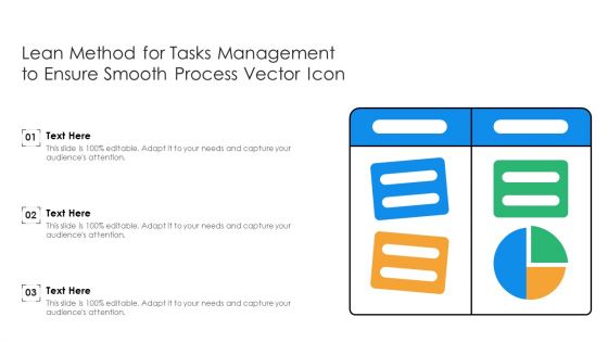 Lean Method For Tasks Management To Ensure Smooth Process Vector Icon Ppt PowerPoint Presentation File Background Images PDF