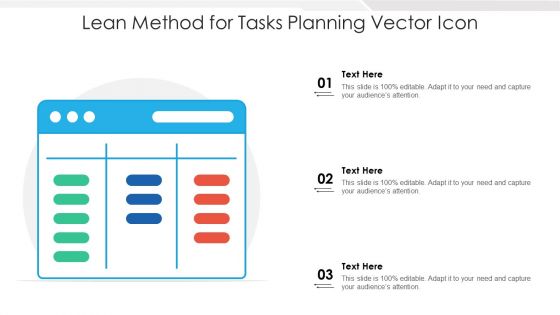 Lean Method For Tasks Planning Vector Icon Ppt PowerPoint Presentation Gallery Elements PDF