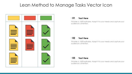 Lean Method To Manage Tasks Vector Icon Ppt PowerPoint Presentation Icon Styles PDF