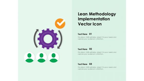 Lean Methodology Implementation Vector Icon Ppt PowerPoint Presentation Slides Master Slide PDF