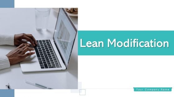 Lean Modification Process Improvement Ppt PowerPoint Presentation Complete Deck With Slides