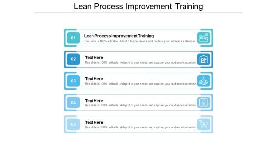 Lean Process Improvement Training Ppt PowerPoint Presentation Inspiration File Formats Cpb