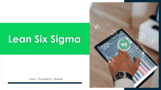 Lean Six Sigma Ppt PowerPoint Presentation Complete Deck With Slides Lean Six Sigma Ppt PowerPoint Presentation Complete Deck With Slides