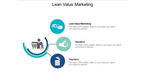 Lean Value Marketing Ppt PowerPoint Presentation Outline Icons Cpb