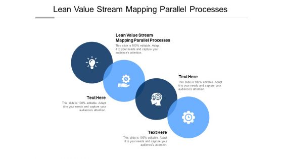 Lean Value Stream Mapping Parallel Processes Ppt PowerPoint Presentation Icon Grid Cpb