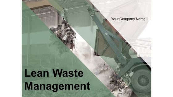 Lean Waste Management Ppt PowerPoint Presentation Complete Deck With Slides
