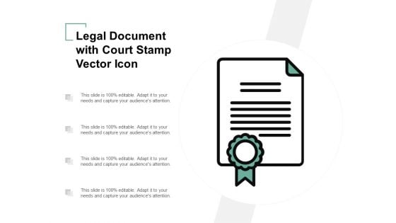 Legal Document With Court Stamp Vector Icon Ppt Powerpoint Presentation Slides Maker