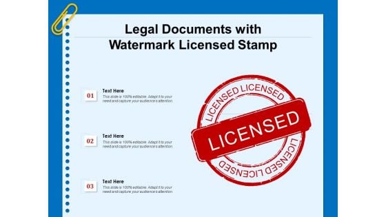 Legal Documents With Watermark Licensed Stamp Ppt PowerPoint Presentation Styles Display PDF