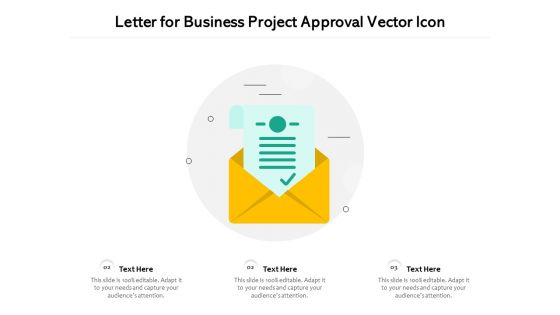 Letter For Business Project Approval Vector Icon Ppt PowerPoint Presentation File Design Ideas PDF
