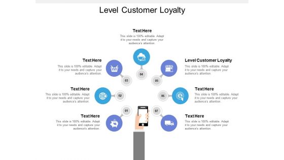 Level Customer Loyalty Ppt PowerPoint Presentation Ideas Show Cpb