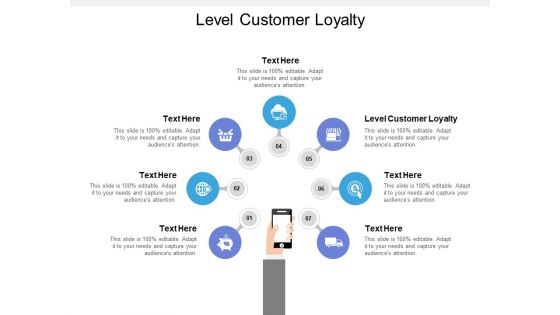Level Customer Loyalty Ppt PowerPoint Presentation Ideas Show Cpb Level Customer Loyalty Ppt PowerPoint Presentation Ideas Show Cpb