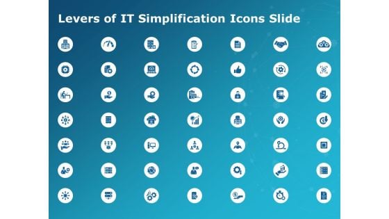 Levers Of It Simplification Icons Slide Ppt PowerPoint Presentation Ideas Topics