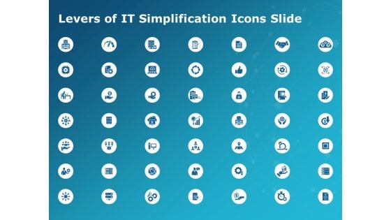 Levers Of It Simplification Icons Slide Ppt PowerPoint Presentation Ideas Topics