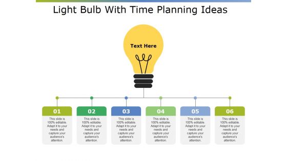 Light Bulb With Time Planning Ideas Ppt PowerPoint Presentation Slides Ideas