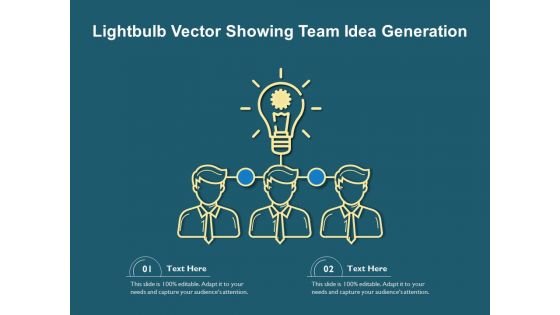 Lightbulb Vector Showing Team Idea Generation Ppt PowerPoint Presentation Summary Background Designs PDF