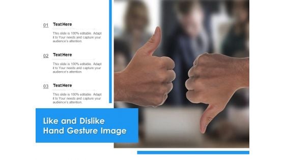 Like And Dislike Hand Gesture Image Ppt PowerPoint Presentation Pictures Show PDF Like And Dislike Hand Gesture Image Ppt PowerPoint Presentation Pictures Show PDF