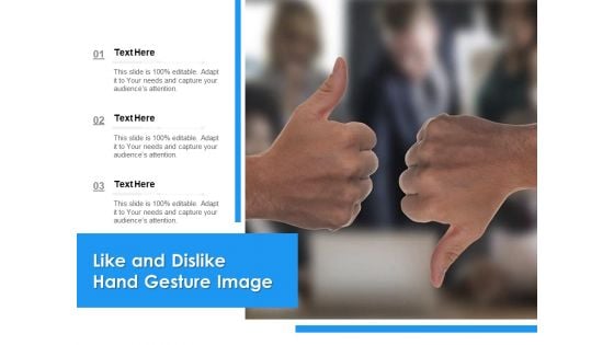 Like And Dislike Hand Gesture Image Ppt PowerPoint Presentation Pictures Show PDF