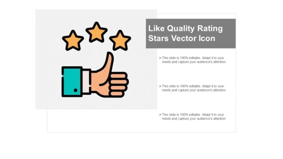 Like Quality Rating Stars Vector Icon Ppt PowerPoint Presentation Pictures Graphics