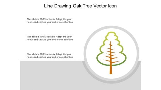 Line Drawing Oak Tree Vector Icon Ppt PowerPoint Presentation Model Example PDF