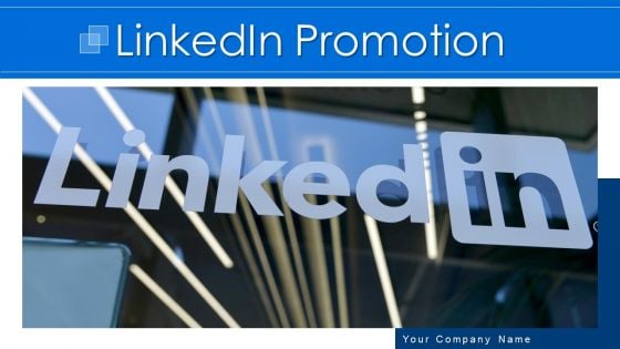 Linkedin Promotion Ppt PowerPoint Presentation Complete Deck With Slides